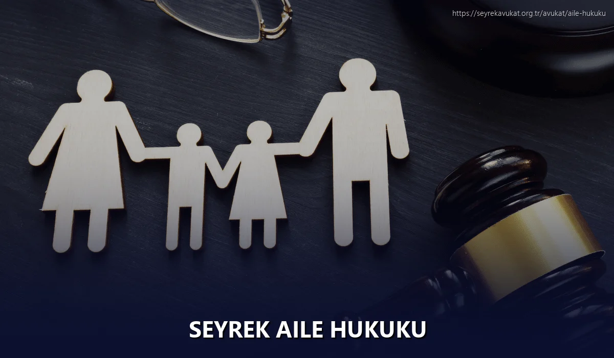 Seyrek Aile Hukuku