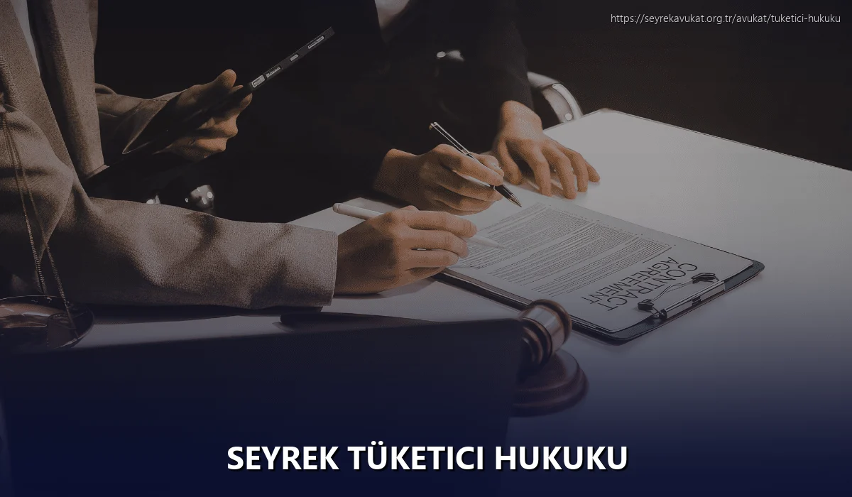 Seyrek Tüketici Hukuku